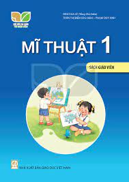 Mĩ thuật 1  - Dành cho Giáo viên
