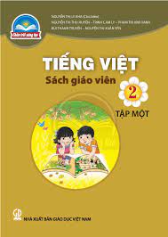 Tiếng Việt 2 tập một  - Dành cho Giáo viên