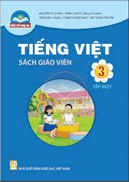 Tiếng Việt 3 tập một  - Dành cho Giáo viên