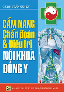 Cẩm nang chuẩn đoán và điều trị nội khoa đông y